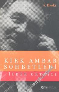 Kırk Ambar Sohbetleri -