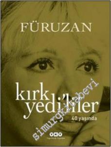 Kırk Yedi'liler 40 Yaşında CİLTLİ -