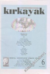 Kırkayak Kültür Sanat Edebiyat - Dosya: Edebiyatın Çirkin Yüzü - Sayı: 6    1  Haziran 2000