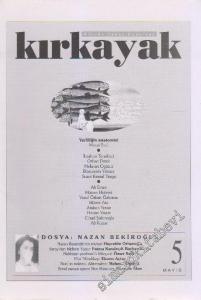 Kırkayak Kültür Sanat Edebiyat - Dosya: Nazan Bekiroğlu - Sayı: 5    1  Mayıs