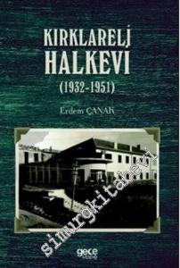 Kırklareli Halkevi 1932 - 1951 -
