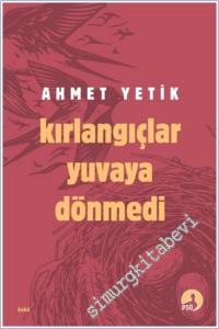 Kırlangıçlar Yuvaya Dönmedi -        2025