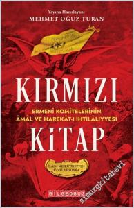Kırmızı Kitap Ermeni Komitelerinin Amal ve Harekat-I İhtilaliyyesi (İlan-I Meşrutiyetten Evvel ve Sonra) -        2025