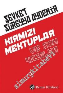 Kırmızı Mektuplar ve Son Yazılar -