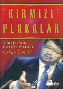 Kırmızı Plakalar: Türkiye'nin Özal'lı Yılları  -
