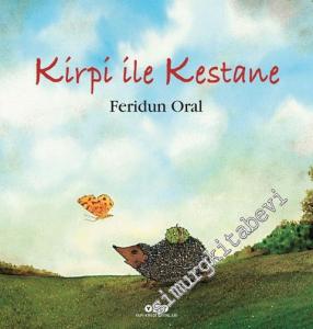 Kirpi ile Kestane -