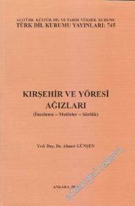 Kırşehir ve Yöresi Ağızları: İnceleme - Metinler - Sözlük -