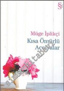 Kısa Ömürlü Açelyalar -