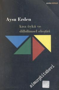 Kısa Öykü ve Dilbilimsel Eleştiri -        2002