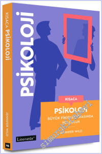 Kısaca Psikoloji : Büyük Fikirler Arasında Yolculuk -