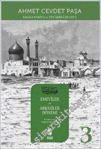 Kısas-ı Enbiya ve Tevarih-i Hulefa Cilt 3: Emevîler ve Abbâsîler Dönemi -        2023