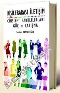 Kişilerarası İletişim: Cinsiyet ve Farklılıkları Güç ve Çatışma -