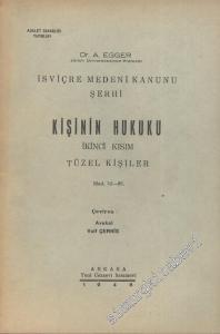 Kişinin Hukuku 2. Kısım Tüzel Kişiler Mad. 52 - 89:  İsviçre Medeni Kanunu Şerhi -