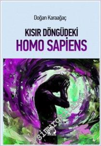 Kısır Döngüdeki Homo Sapiens -        2025