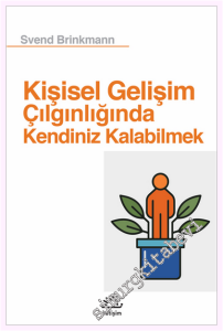 Kişisel Gelişim Çılgınlığında Kendiniz Kalabilmek -         2025