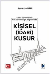 Kişisel (İdari) Kusur - Kamu Görevlilerinin Mali Sorumluluğu Bağlamında -        2024