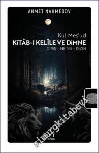 Kitab-ı Kelile ve Dimne : Giriş Metin Dizin -        2024