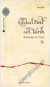 Kitabu'l-Bed' ve't-Tarih - 3 -        2024