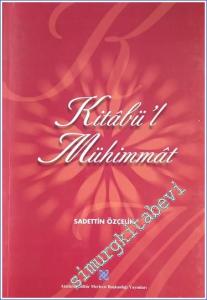 Kitabül Mühimmat : 15. Yüzyılda Yazılmış Bir Tıp Eseri  -        2001