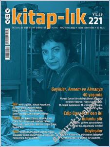 Kitap-lık: İki Aylık Edebiyat Dergisi - Geyikler Annem ve Almanya 40 Yaşında - Sayı: 221      Mayıs - Haziran 2022