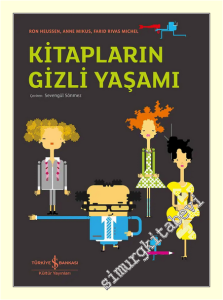 Kitapların Gizli Yaşamı : Bir kitabın öyküsü -