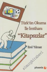 Kitapsızlar: Türk'ün Okuma ile İmtihanı -