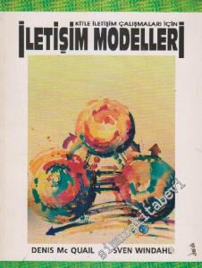 Kitle İletişim Çalışmaları İçin İletişim Modelleri -