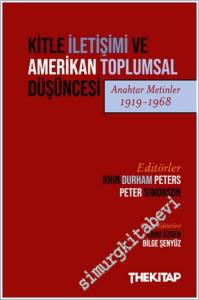 Kitle İletişimi ve Amerikan Toplumsal Düşüncesi (Anahtar Metinler 1919-1968) -        2025