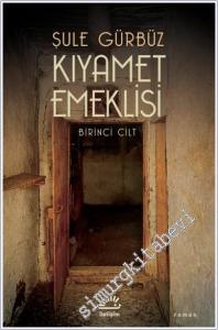 Kıyamet Emeklisi Cilt 1 -        2025