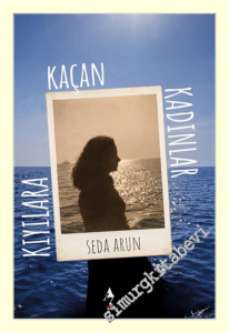Kıyılara Kaçan Kadınlar -