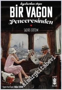 Kıyılardan Stepe Bir Vagonun Penceresinden -        2024