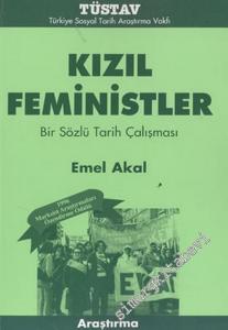 Kızıl Feministler: Bir Sözlü Tarih Çalışması -