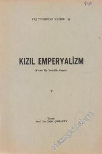 Kızıl İmperyalizm / Kızıl Emperyalizm 5: Yersiz Bir Tenkidin Cevabı -        1975