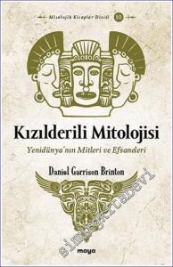 Kızılderili Mitolojisi Yenidünya'nın Mitleri ve Efsaneleri -        2022