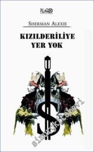 Kızılderiliye Yer Yok -        2007