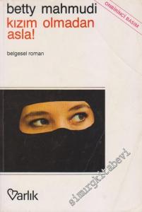 Kızım Olmadan Asla -