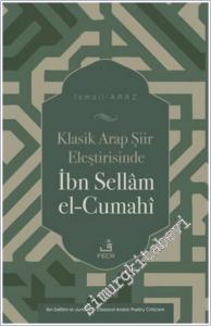 Klasik Arap Şiir Eleştirisinde İbn Sellam el-Cumahi -        2025