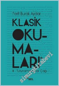 Klasik Okumaları 2 : Tutunamayanlar Çağı -        2022