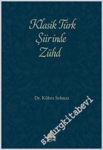 Klasik Türk Şiirinde Zühd -        2025