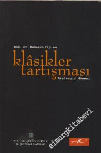 Klasikler Tartışması ( Başlangıç Dönemi ) -        1998