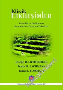 Klinik Etkileşimler: Kendilik ve Güdülenme Sistemlerine Dayanan Teknikler -