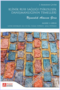 Klinik Ruh Sağlığı Psikolojik Danışmanlığının Temelleri : Uzmanlık alanına Giriş -        2026