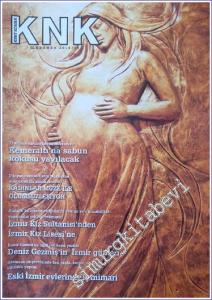 KNK - Kent Konak Dergisi : Deniz Gezmiş'in Günleri - Eski İzmir Evlerinde İç Mimari - Sayı : 19      İlkbahar 2014