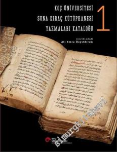 Koç Üniversitesi Suna Kıraç Kütüphanesi Yazmalar Kataloğu 1 -