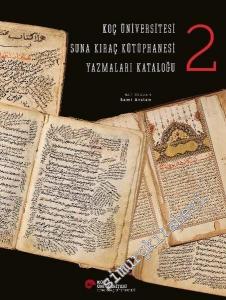 Koç Üniversitesi Suna Kıraç Kütüphanesi Yazmalar Kataloğu 2 -