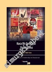 Koca Bir Sevdaydı Yaşadığımız -