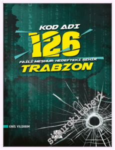 Kod Adı 126 - Faili Meşhur: Hedefteki Şehir Trabzon -         2026