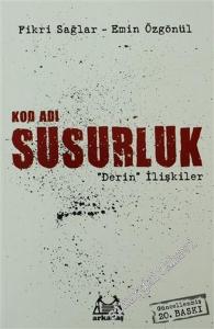 Kod Adı Susurluk: Derin İlişkiler -