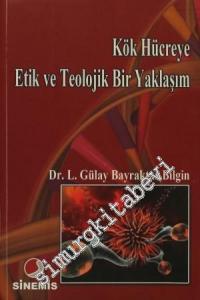 Kök Hücreye Etik ve Teolojik Bir Yaklaşım -