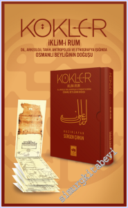 Kökler - İklim-i Rum : Dil Arkeoloji Tarih Antropoloji ve Etnografya Işığında Osmanlı Beyliğinin Kuruluşu -        2026